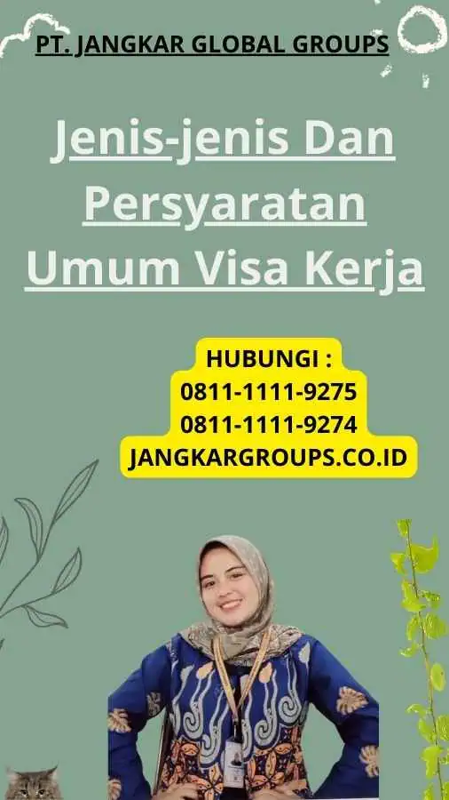 Jenis-jenis Dan Persyaratan Umum Visa Kerja