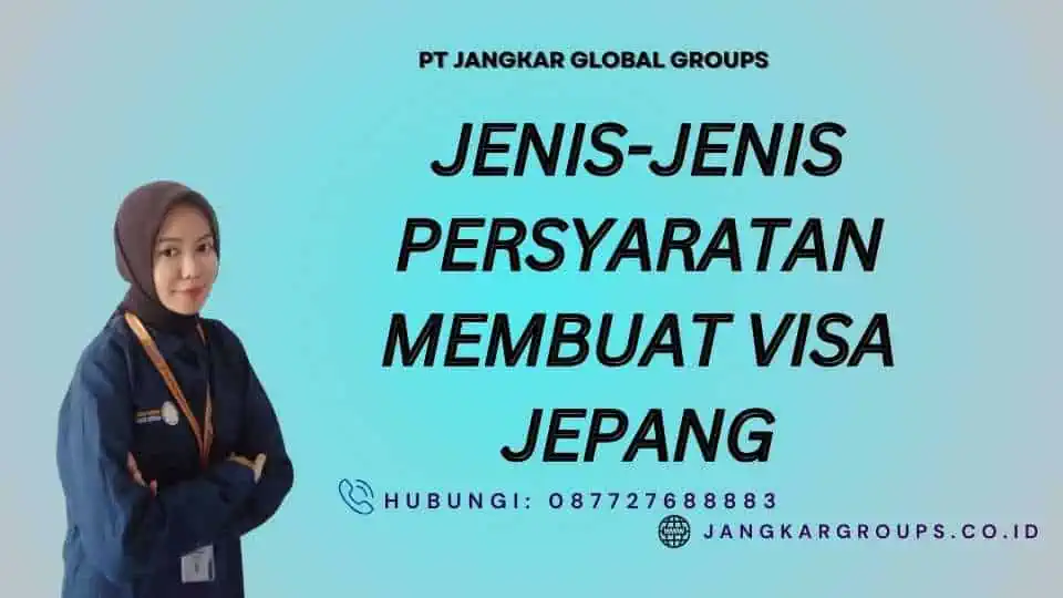 Jenis-jenis Persyaratan Membuat Visa Jepang