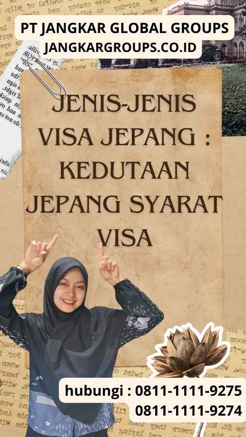 Jenis-jenis Visa Jepang Kedutaan Jepang Syarat Visa