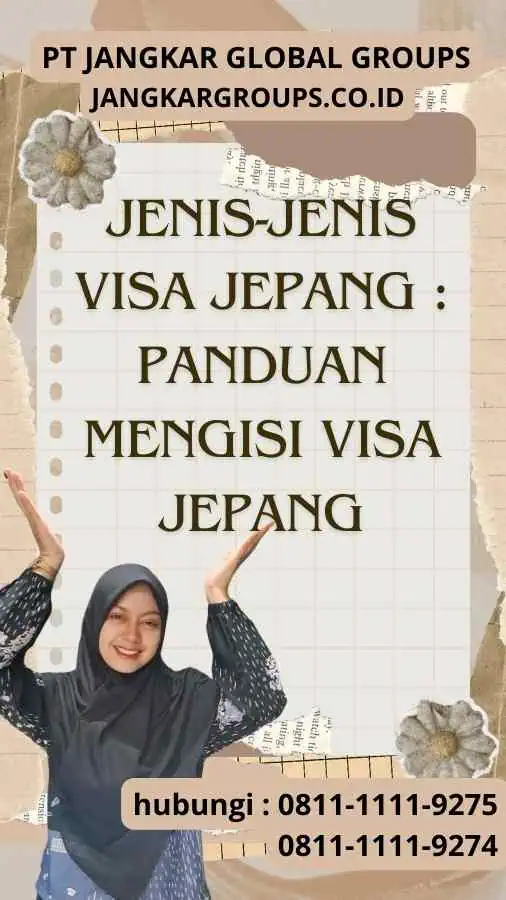 Jenis-jenis Visa Jepang Panduan Mengisi Visa Jepang