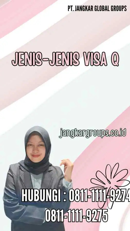 Jenis-jenis Visa Q