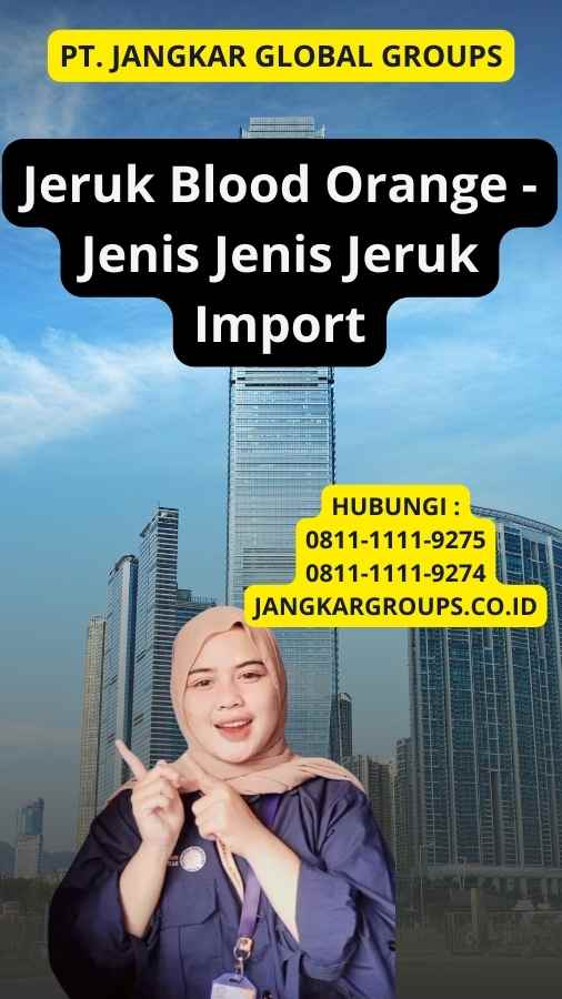 Jeruk Blood Orange - Jenis Jenis Jeruk Import