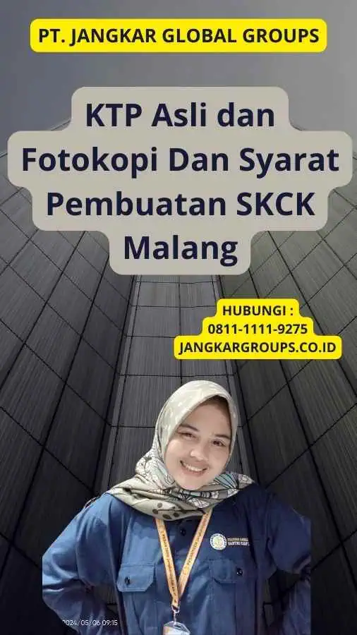 KTP Asli dan Fotokopi Dan Syarat Pembuatan SKCK Malang