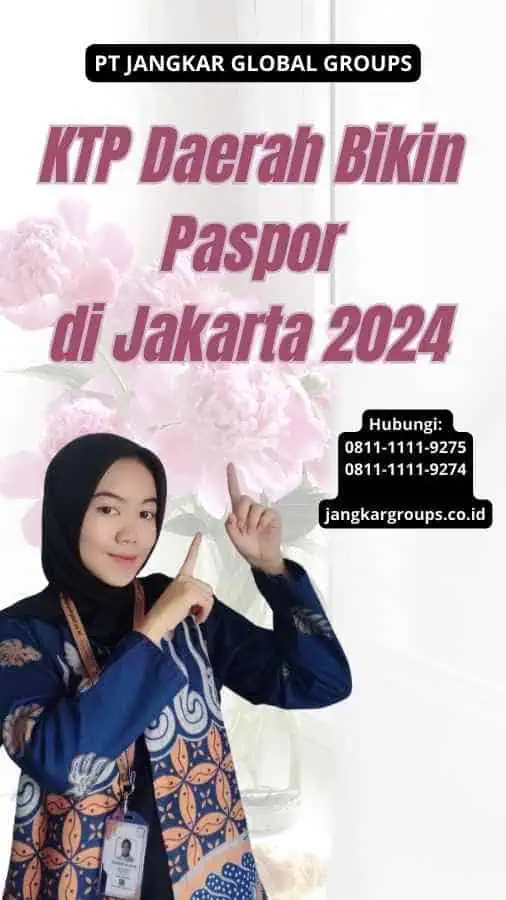 KTP Daerah Bikin Paspor di Jakarta 2024