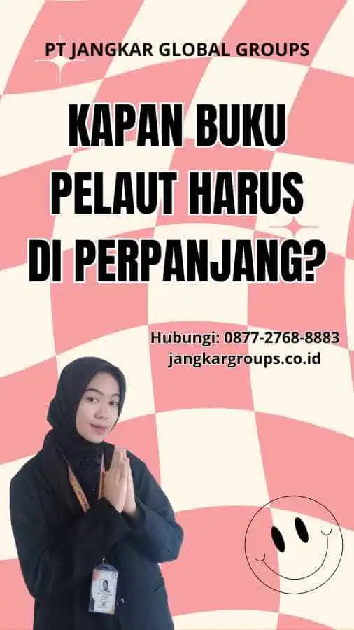 Kapan Buku Pelaut Harus Di perpanjang?