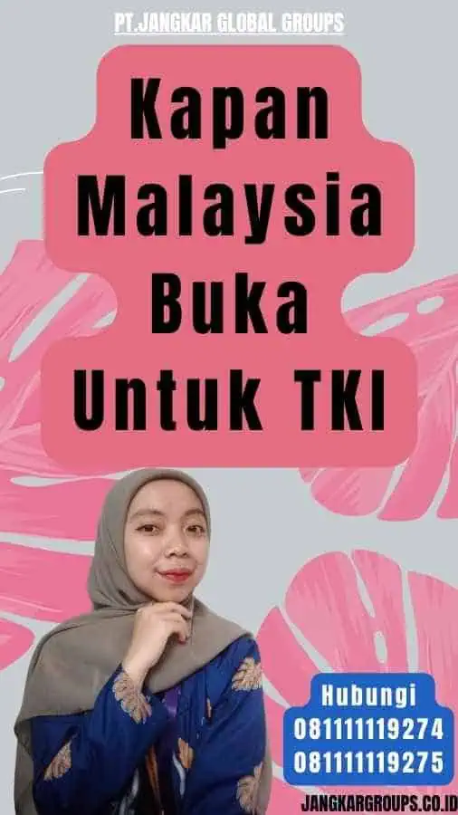 Kapan Malaysia Buka Untuk TKI