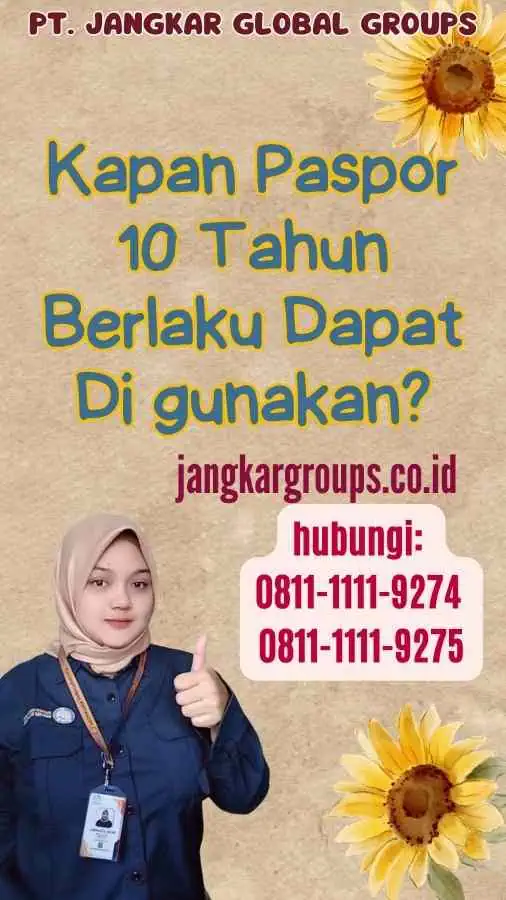 Kapan Paspor 10 Tahun Berlaku Dapat Di gunakan