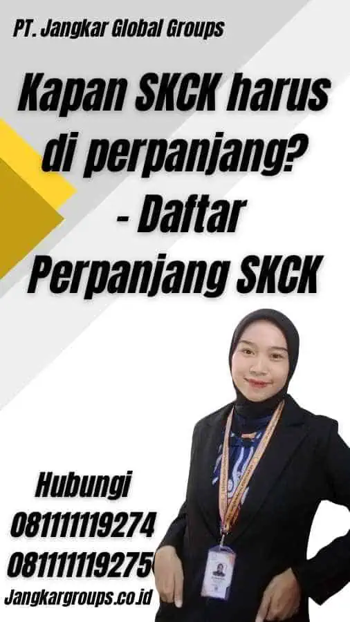 Kapan SKCK harus di perpanjang? - Daftar Perpanjang SKCK