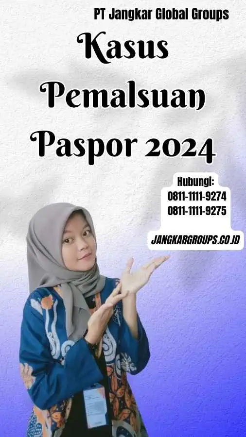 Kasus Pemalsuan Paspor 2024