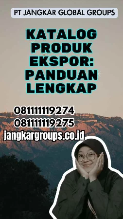 Katalog Produk Ekspor: Panduan Lengkap