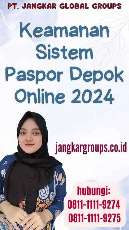 Keamanan Sistem Paspor Depok Online 2024