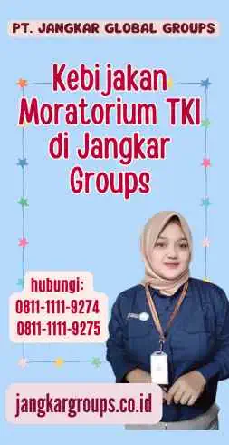 Kebijakan Moratorium TKI di Jangkar Groups