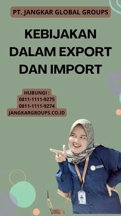 Kebijakan dalam Export dan Import