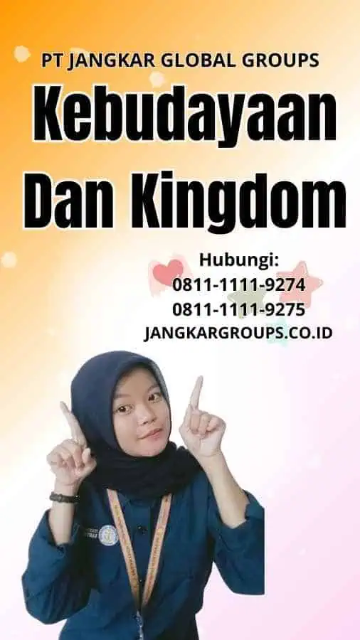 Kebudayaan Dan Kingdom