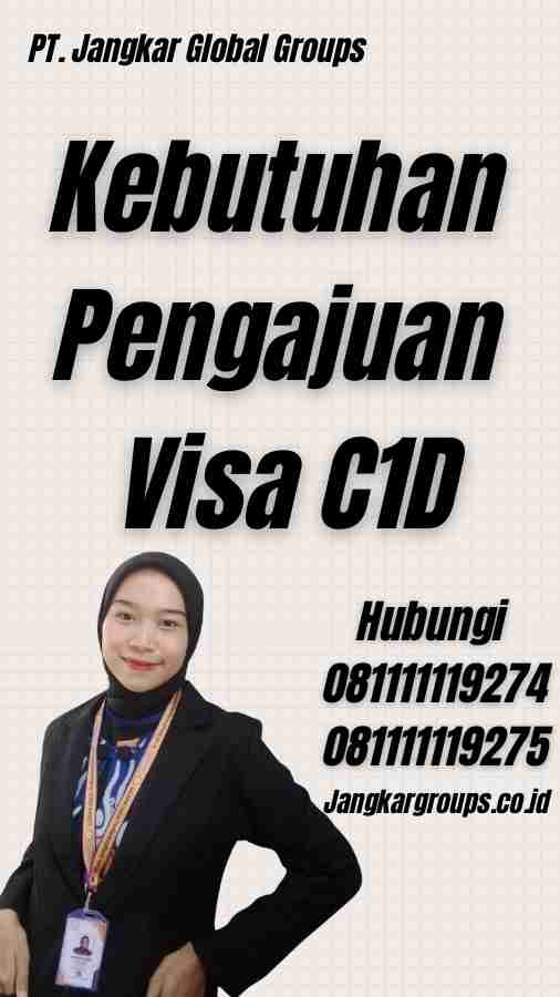 Kebutuhan Pengajuan Visa C1D