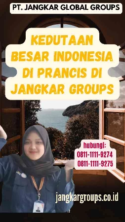 Kedutaan Besar Indonesia di Prancis di Jangkar Groups