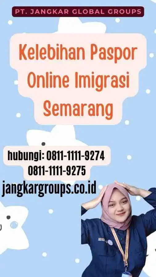 Kelebihan Paspor Online Imigrasi Semarang