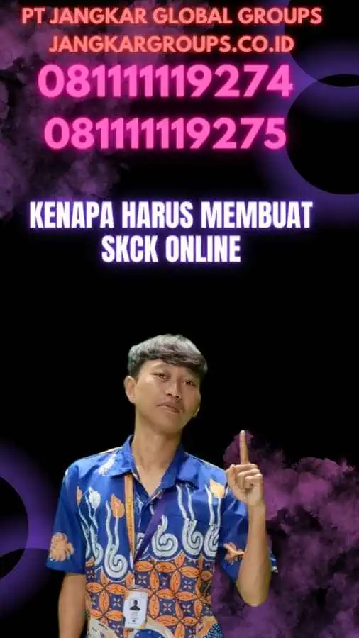 Kenapa Harus Membuat SKCK Online