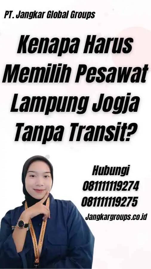 Kenapa Harus Memilih Pesawat Lampung Jogja Tanpa Transit?