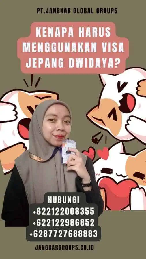 Kenapa Harus Menggunakan Visa Jepang Dwidaya