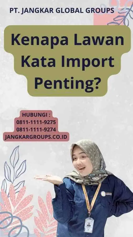 Kenapa Lawan Kata Import Penting?