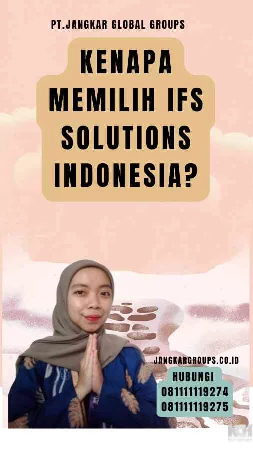 Kenapa Memilih IFS Solutions Indonesia-1