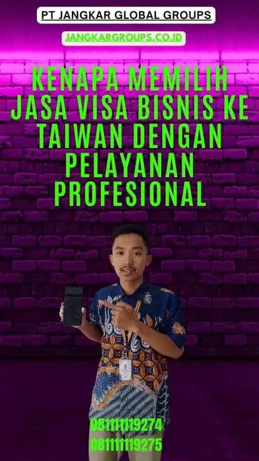 Jasa Visa Bisnis Ke Taiwan Dengan Pelayanan Profesional Terbaik