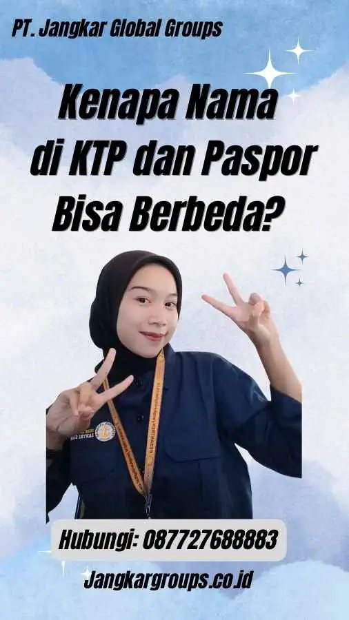 Kenapa Nama di KTP dan Paspor Bisa Berbeda?