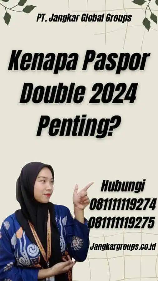 Kenapa Paspor Double 2024 Penting?