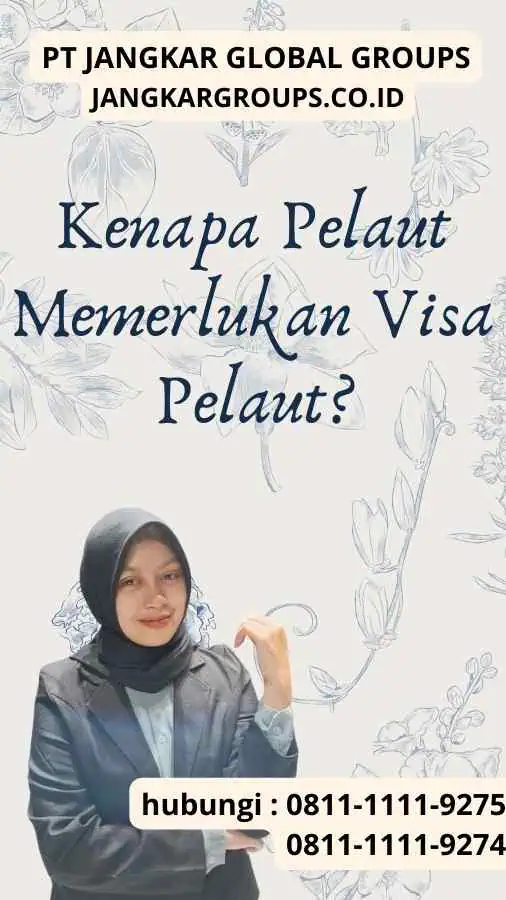 Kenapa Pelaut Memerlukan Visa Pelaut