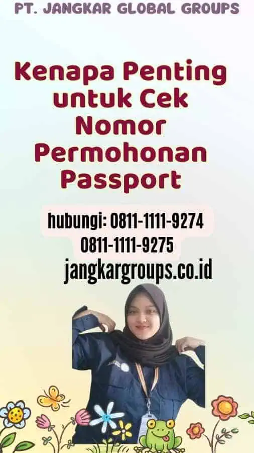 Kenapa Penting untuk Cek Nomor Permohonan Passport