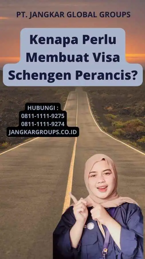 Kenapa Perlu Membuat Visa Schengen Perancis?