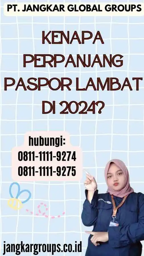 Kenapa Perpanjang Paspor Lambat di 2024