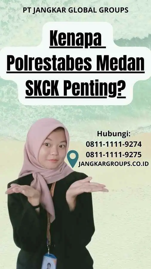 Kenapa Polrestabes Medan SKCK Penting