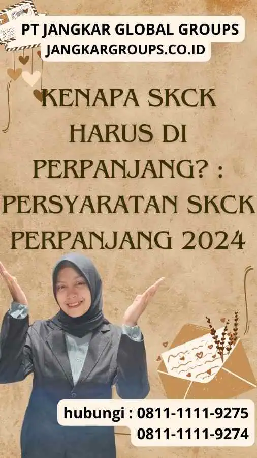 Kenapa SKCK harus di perpanjang Persyaratan SKCK Perpanjang 2024