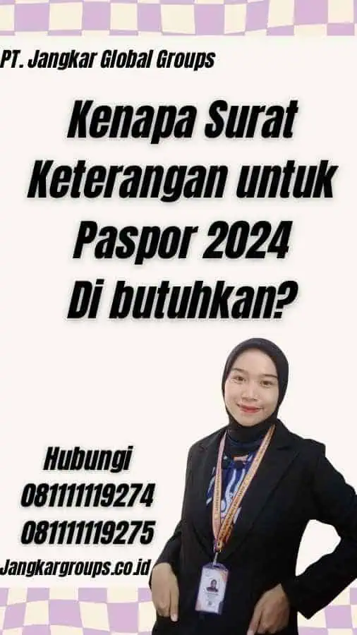 Kenapa Surat Keterangan untuk Paspor 2024 Di butuhkan?