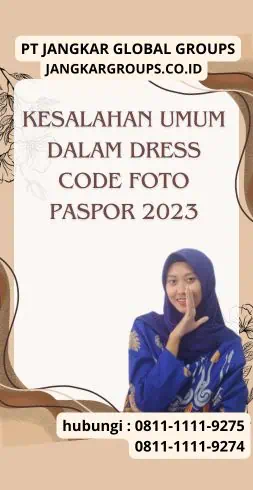 Kesalahan Umum dalam Dress Code Foto Paspor 2023