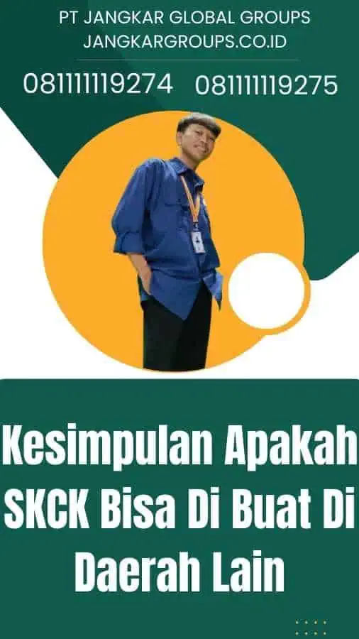 Kesimpulan Apakah SKCK Bisa Di Buat Di Daerah Lain