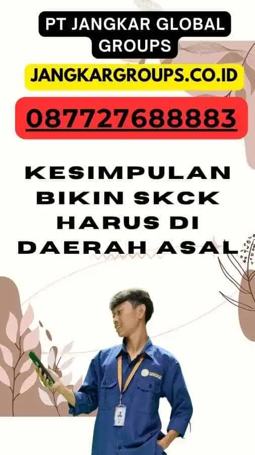 Kesimpulan Bikin SKCK Harus Di Daerah Asal