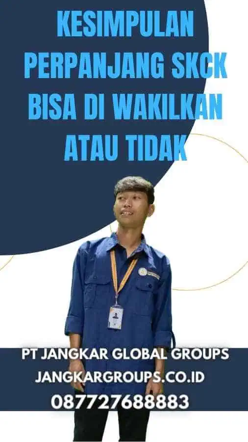 Kesimpulan Perpanjang SKCK Bisa Di wakilkan Atau Tidak