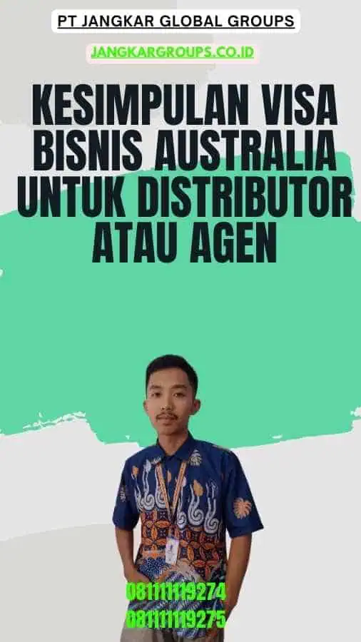 Kesimpulan Visa Bisnis Australia Untuk Distributor Atau Agen