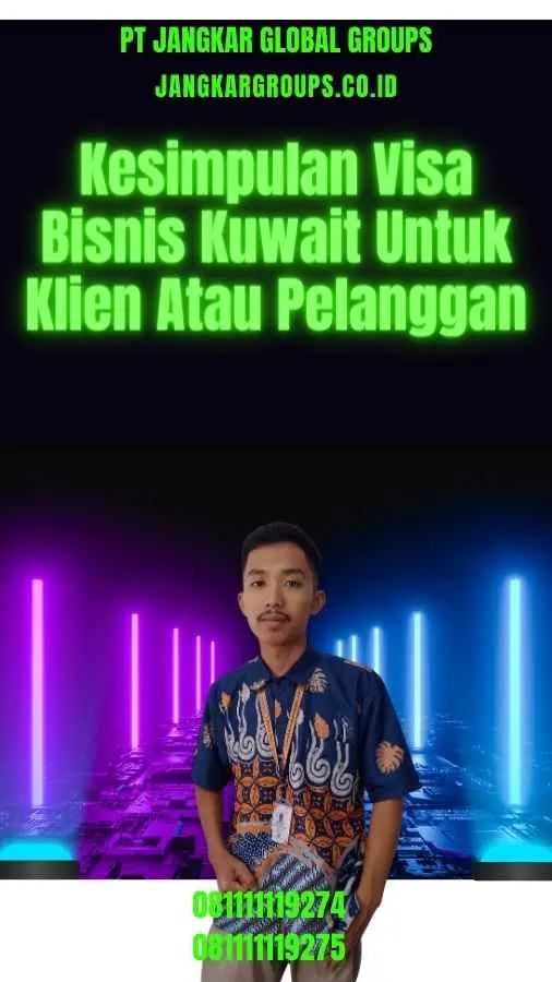 Kesimpulan Visa Bisnis Kuwait Untuk Klien Atau Pelanggan