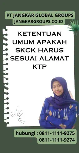 Ketentuan Umum Apakah SKCK Harus Sesuai Alamat KTP