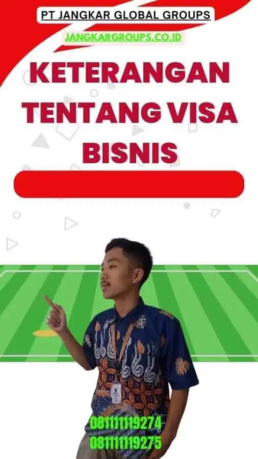 Keterangan Tentang Visa Bisnis