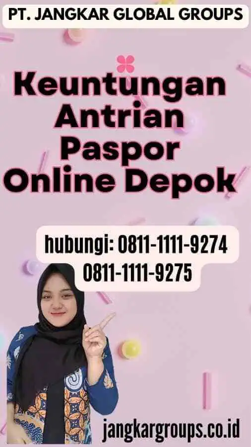 Keuntungan Antrian Paspor Online Depok