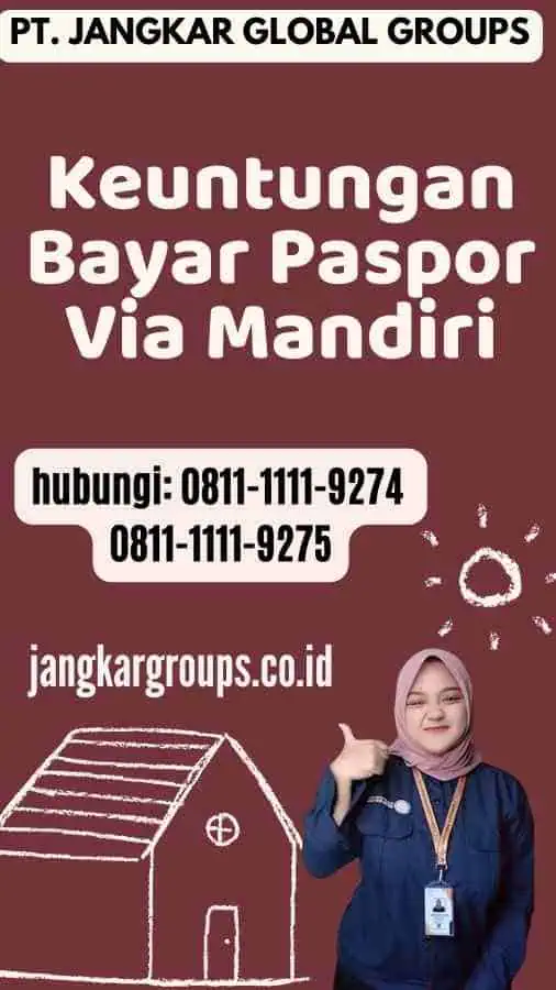 Keuntungan Bayar Paspor Via Mandiri