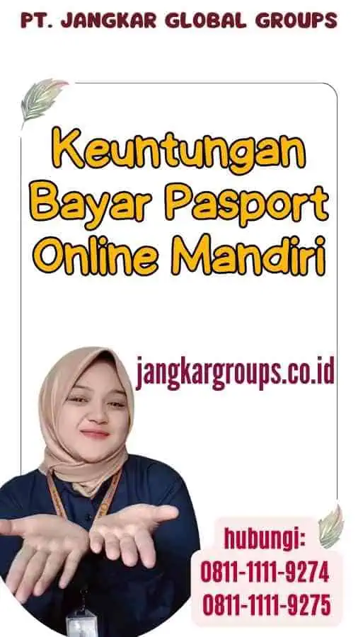 Keuntungan Bayar Pasport Online Mandiri