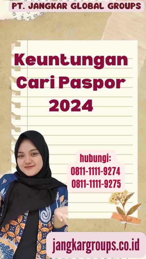 Keuntungan Cari Paspor 2024