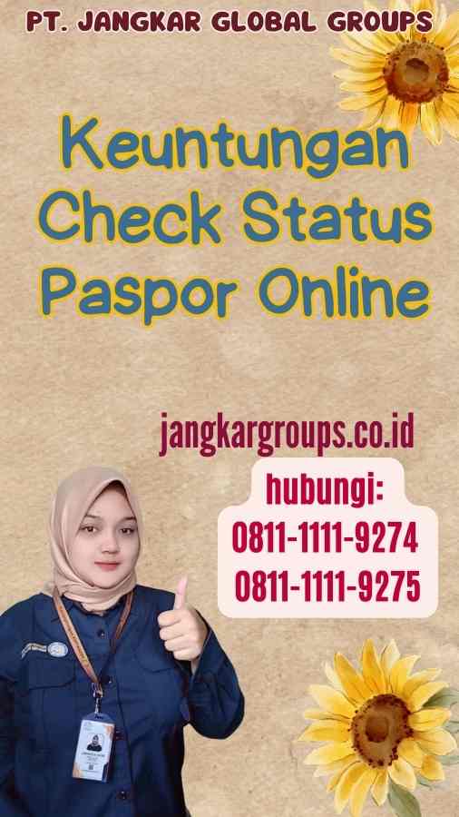 Keuntungan Check Status Paspor Online