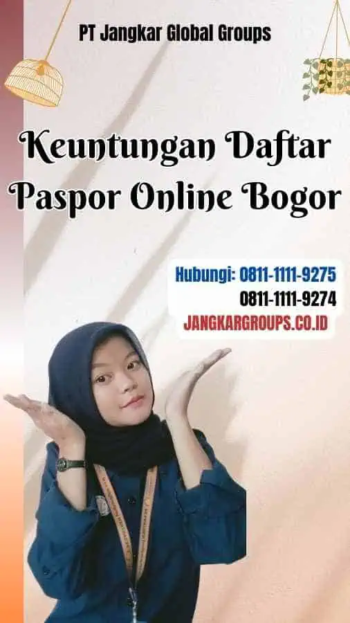 Keuntungan Daftar Paspor Online Bogor